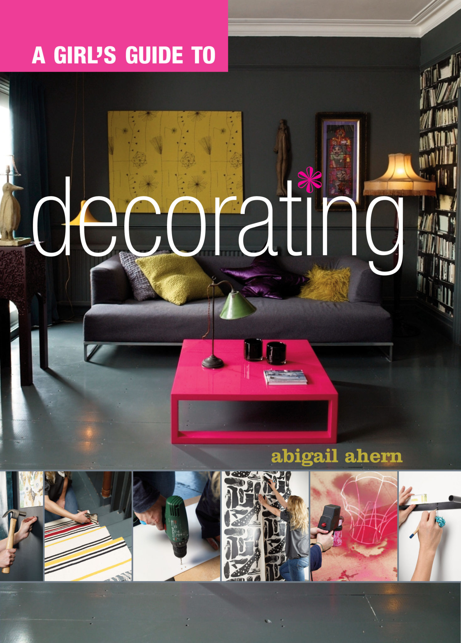 abigail ahern a girl's guide to decorating