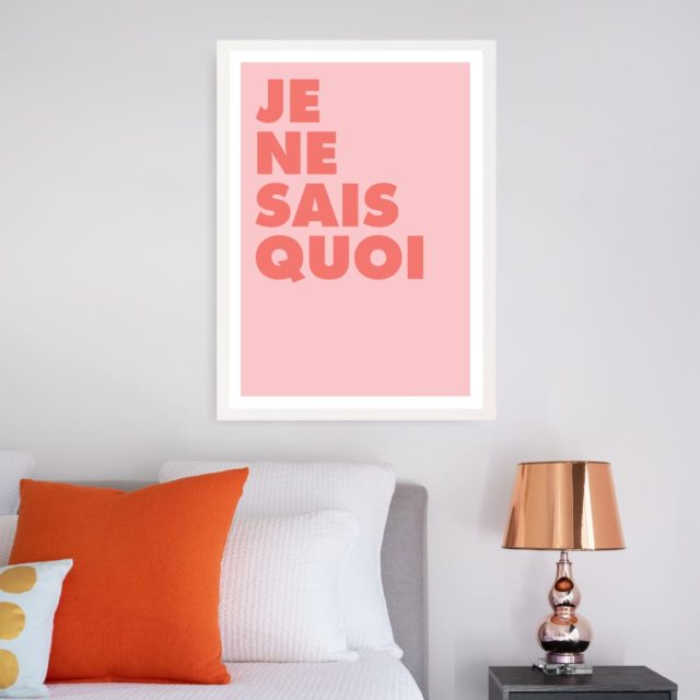 'Je Ne Sais Quoi' art print